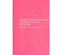 Chinese Entrepreneurship and Asian Business Networks Thomas Menkhoff (Auteur)