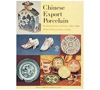 Chinese Export Porcelain, Standard Patterns And Forms, 1780-1880