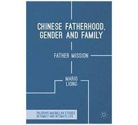 Chinese Fatherhood, Gender And Family