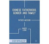 Chinese Fatherhood, Gender And Family