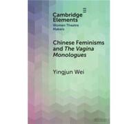 Chinese Feminisms and The Vagina Monologues