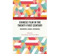 Chinese Film In The Twenty-First Century