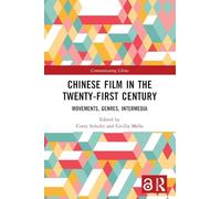 Chinese Film in the Twenty-First Century