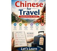 Chinese for Travel: Essential Phrases for Tourists