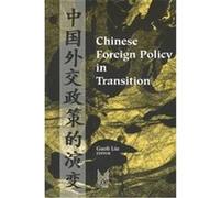 Chinese Foreign Policy in Transition Guoli Liu (Auteur)