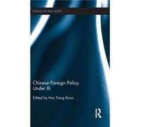 Chinese Foreign Policy Under Xi Chinese Foreign Policy Under Xi (Auteur)