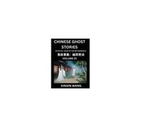 Chinese Ghost Stories (Part 23)- Learn Mandarin Chinese Language And Culture By Reading Short Stories, Hsk All Levels, Simplified Character Edition, Easy Lessons For Beginners