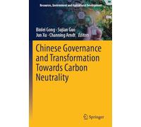 Chinese Governance and Transformation Towards Carbon Neutrality