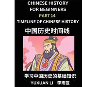 Chinese History (Part 14) - Timeline Of Chinese History, Learn Mandarin Chinese Language And Culture, Easy Lessons For Beginners To Learn Reading ... Simplified Character Edition, Hsk All Levels
