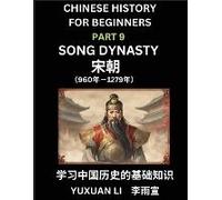 Chinese History (Part 9) - Song Dynasty, Learn Mandarin Chinese Language And Culture, Easy Lessons For Beginners To Learn Reading Chinese Characters, Words, Sentences, Paragraphs, Simplified Character