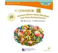 Chinese Idioms about Monkeys and Their Related Stories(Book + CD-ROM) - The Chinese Library Series Carol Chen (Auteur)