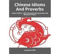 Chinese Idioms And Proverbs by Lawrence Chui Paperback Book Lawrence Chui (Auteur)