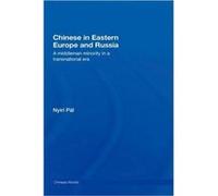 Chinese in Eastern Europe and Russia by Pl Nyiri Pal Nuiri (Auteur)