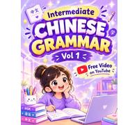Chinese in Minutes: Intermediate Grammar - Speak Naturally & Master Everyday Mandarin (Vol. 1): Your Practical Guide to Native Nuances, Adverbs, and Real-World Fluency