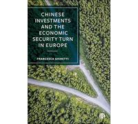 Chinese Investments and the Economic Security Turn in Europe