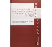 Chinese-Japanese Competition And The East Asian Security Complex