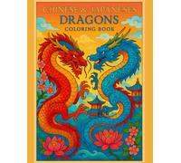Chinese & Japanese Dragon Coloring Book: Intricate Mythical Creatures for Adults | Traditional Asian Art-Inspired Designs for Stress Relief and Relaxation