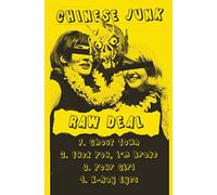 Chinese Junk - Raw Deal