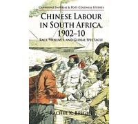 Chinese Labour In South Africa, 1902-10