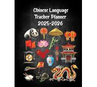 Chinese Language Teacher Planner 2025-2026: Academic Year Monthly and Weekly Class Organizer With Calendar from August 2025 to July 2026 | Lesson ... Gradebook and Attendance Log for Teachers