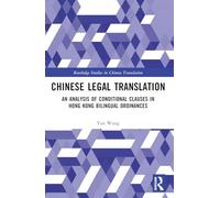 Chinese Legal Translation: An Analysis of Conditional Clauses in Hong Kong Bilingual Ordinances
