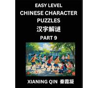 Chinese Lessons for Beginners (Volume 9)- Easy Brain Game and Activity Puzzles to Learn Mandarin Language With Simplified Chinese Characters, Kids, Teens, Young and Adults, HSK All Levels