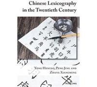 Chinese Lexicography in the Twentieth Century by Zhang Xiangming Zhang Xiangming (Auteur)