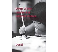 Chinese Literacy Learning In An Immersion Program