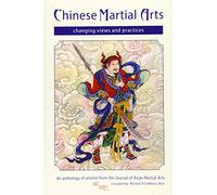 Chinese Martial Arts: Changing Views and Practices