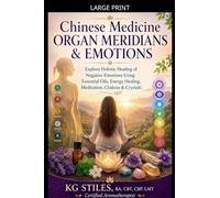 Chinese Medicine Organ Meridians & Emotions