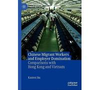 Chinese Migrant Workers And Employer Domination
