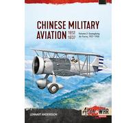 Chinese Military Aviation 1912-1937 Volume 2: The Guangdong Air Force 1927-1936
