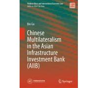Chinese Multilateralism In The Asian Infrastructure Investment Bank (Aiib)