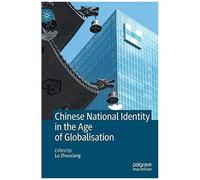 Chinese National Identity In The Age Of Globalisation