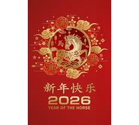 Chinese New Year 2026 Year Of The Horse Notebook: Chinese Zodiac Horse Lined Journal, Lunar New Year 2026 Gifts For Men & Women, 6"x9" / 120 Pages