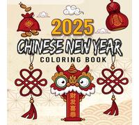 Chinese new year coloring book 2025: Lunar New Year ,Year of The Snake Celebrating Chinese new year book for kids