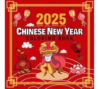 Chinese new year coloring book: Lunar New Year Coloring Pages, Year of The Snake Celebrating Chinese new year 2025