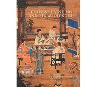 Chinese Painting and its Audiences (Bollingen Series (General)) - [Livre en VO] Craig Clunas (Auteur)