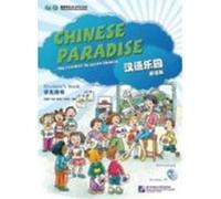 Chinese Paradise: The Fun Way to Learn Chinese, Elementary (Book + CD) LIU Fuhua, WANG Wei, ZHOU Ruian, LI Dongmei (Auteur)