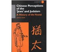 Chinese Perceptions of the 'Jews' and Judaism Xun Zhou (Auteur)