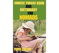 CHINESE PHRASE BOOK AND DICTIONARY FOR NOMADS