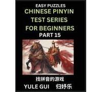 Chinese Pinyin Test Series For Beginners (Part 15) - Test Your Simplified Mandarin Chinese Character Reading Skills With Simple Puzzles