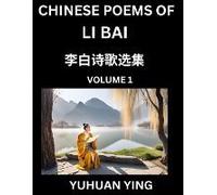 Chinese Poems Of Li Bai (Part 1)- Learn Mandarin Chinese Language And Culture By Reading Ancient Poetry