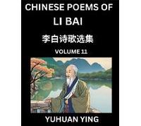 Chinese Poems Of Li Bai (Part 11)- Learn Mandarin Chinese Language And Culture By Reading Ancient Poetry