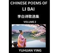Chinese Poems Of Li Bai (Part 2)- Learn Mandarin Chinese Language And Culture By Reading Ancient Poetry