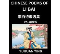 Chinese Poems Of Li Bai (Part 5)- Learn Mandarin Chinese Language And Culture By Reading Ancient Poetry