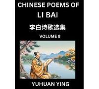 Chinese Poems Of Li Bai (Part 8)- Learn Mandarin Chinese Language And Culture By Reading Ancient Poetry