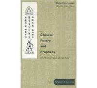 Chinese Poetry and Prophecy by Michel Strickmann Bernard Faure, Michel Strickmann (Auteur)