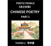 Chinese Poetry (Part 1)- Learn New Mandarin Chinese Poems With Simplified Characters And English Interpretations, Easy Lessons For Beginners To ... Language And Culture (Chinese Edition)