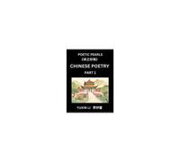 Chinese Poetry (Part 1)- Learn New Mandarin Chinese Poems With Simplified Characters And English Interpretations, Easy Lessons For Beginners To ... Language And Culture (Chinese Edition)